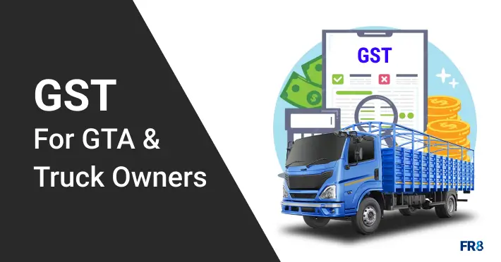 GST for GTA & Truck Owners: Complete Guide